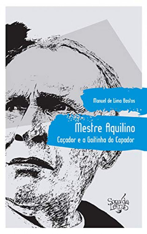  Mestre Aquilino - Caçador e a Gaitinha do Capador 