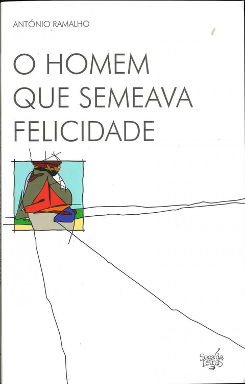  O homem que semeava felicidade 