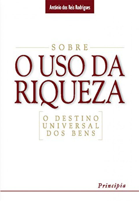  Sobre o Uso da Riqueza- 