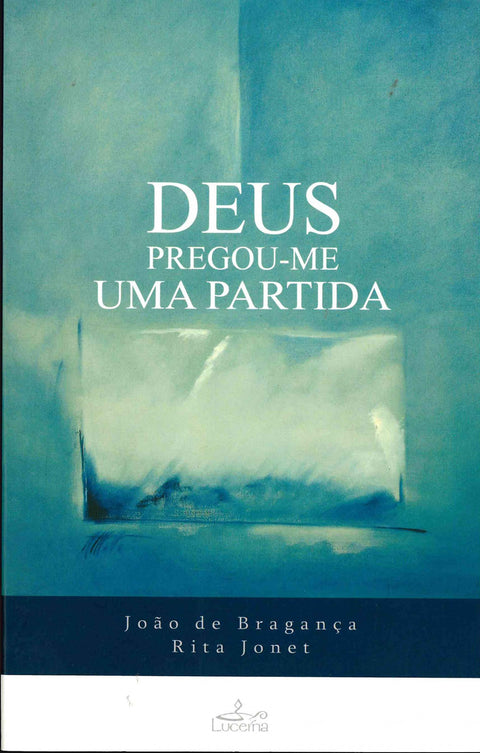  Deus Pregou-me uma Partida 