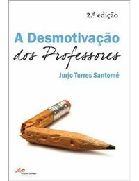  A Desmotivação dos Professores 