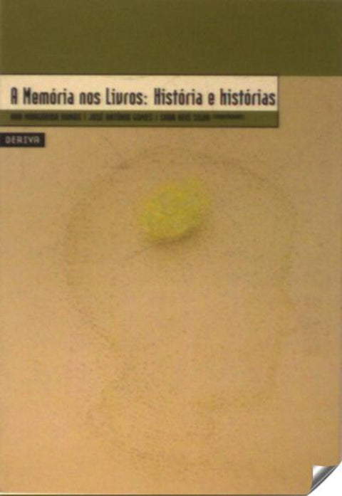  A MEMÓRIA NOS LIVROS -História e Histórias 