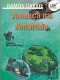  AMEAÇA NA ANTÁRTIDA 