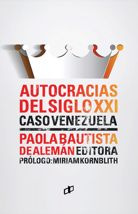  AUTOCRACIAS DEL SIGLO XXI (CASO VENEZUELA) 