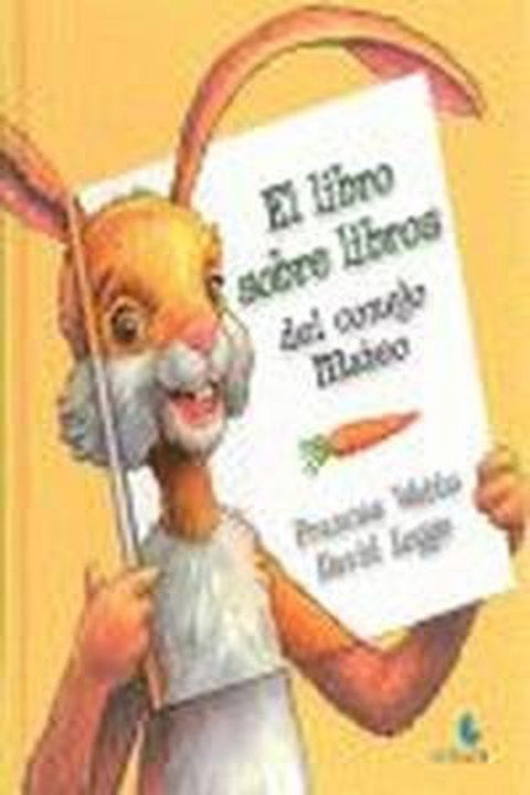 EL LIBRO SOBRE LIBROS DEL CONEJO MATEO 