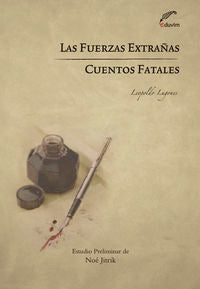  LAS FUERZAS EXTRAÑAS - CUENTOS FATALES 