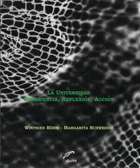  LA UNIVERSIDAD. EXPERIENCIA, REFLEXION Y ACCION 