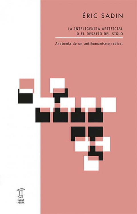  INTELIGENCIA ARTIFICIAL O EL DESFÍO DEL SIGLO, LA 
