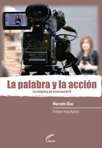  LA PALABRA Y LA ACCION. LA MAQUINA DE ENUNCIACION K 