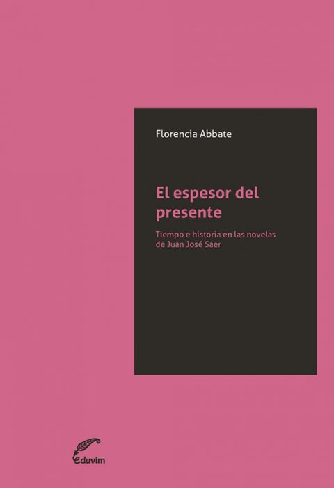  EL ESPESOR DEL PRESENTE 