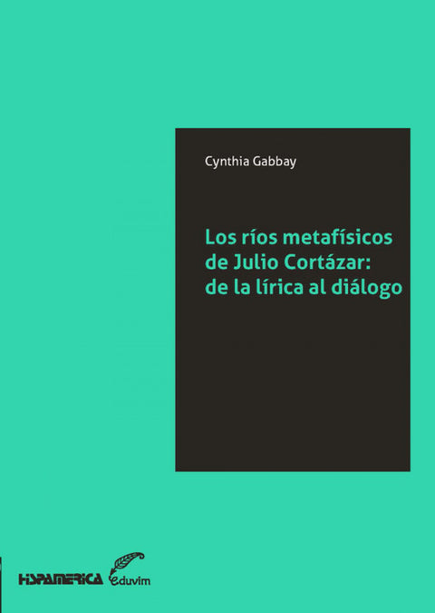  Los ríos metafísicos de Julio Cortázar 