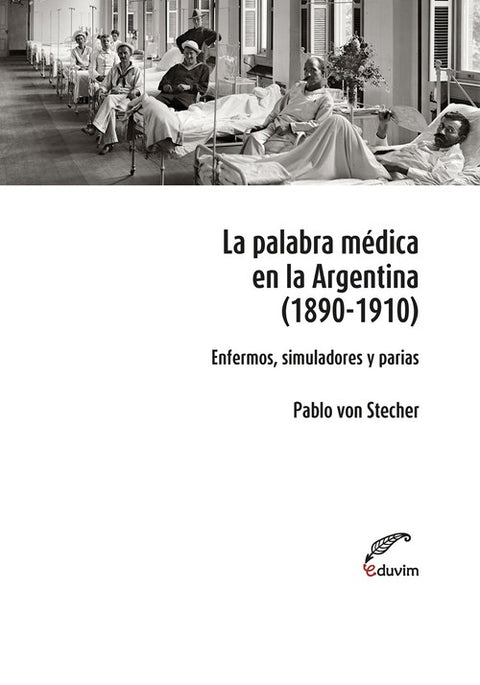  La palabra médica en la Argentina 1890- 1910 