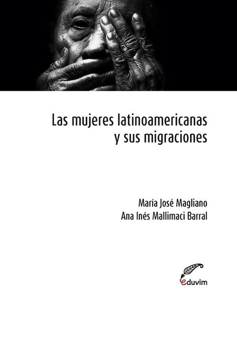  Las mujeres latinoamericanas y sus migraciones 
