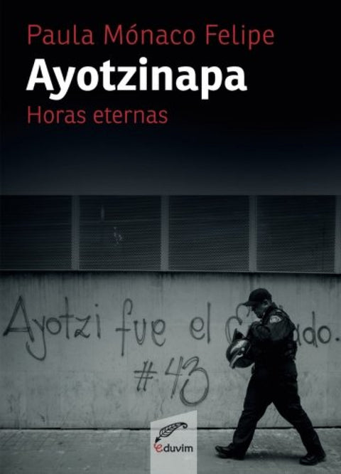  Ayotzinapa. Horas eternas 