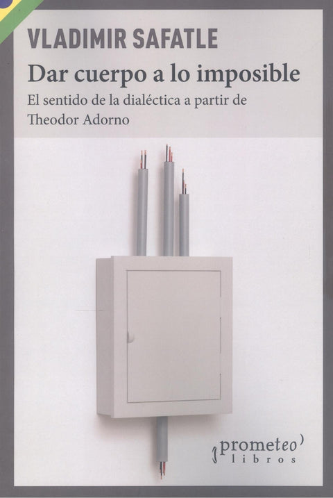  DAR CUERPO A LO IMPOSIBLE 