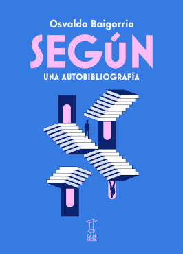  SEGUN:UNA AUTOBIBLIOGRAFIA.(CAJA NEGRA) 