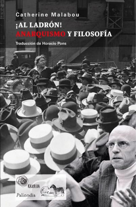  ¡AL LADRÓN! ANARQUISMO Y FILOSOFÍA 
