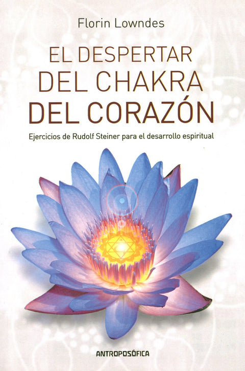  EL DESPERTAR DEL CHAKRA DEL CORAZÓN 