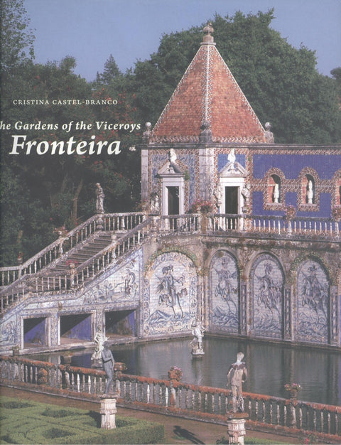 The gardens of the Viceroys fronteira 