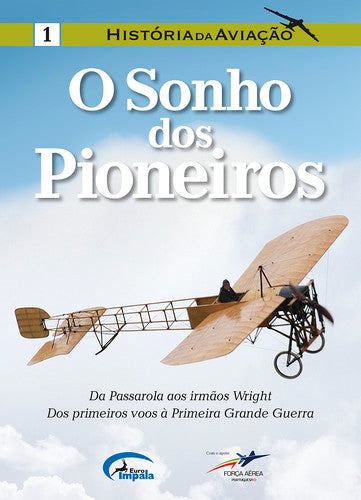  O SONHO DOS PIONEIROS 