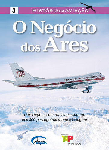  O NEGÓCIOS DOS ARES 