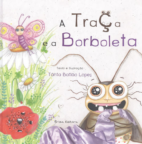  A Traça e a Borboleta 