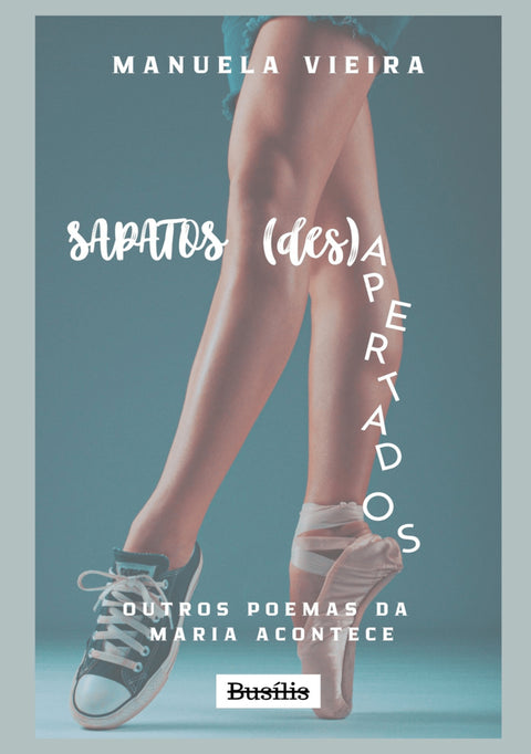  Sapatos (des)Apertados 