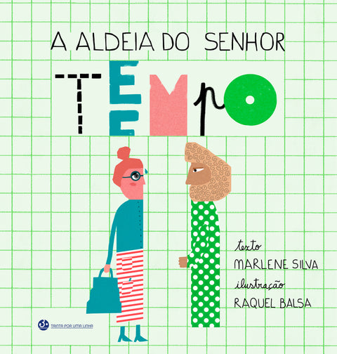  A Aldeia do Senhor Tempo 