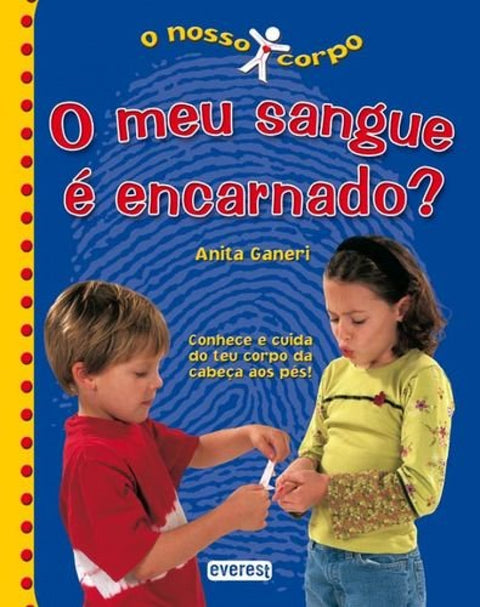  O MEU SANGUE É ENCARNADO? 