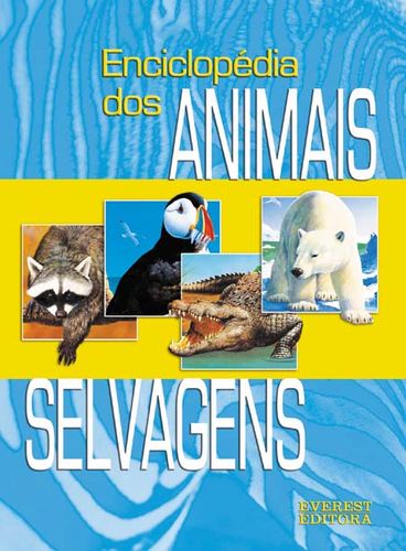  ENCICLOPÉDIA DOS ANIMAIS SELVAGENS 