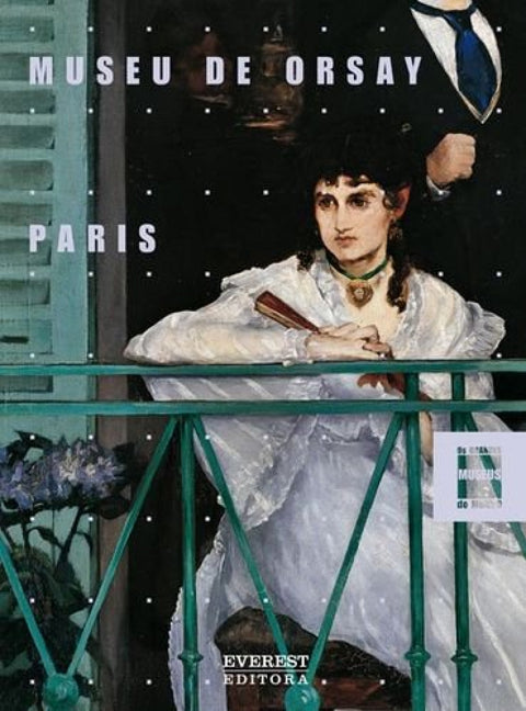  MUSEU DE ORSAY: PARÍS: OS GRANDES MUSEUS DO MUNDO 