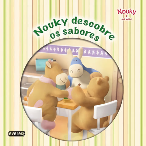  NOUKY &amp;SEUS AMIGOS: NOUKY DESCOBRE OS SABORES 