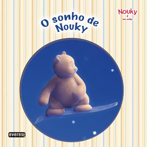  NOUKY &amp;SEUS AMIGOS: O SONHO DE NOUKY 
