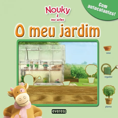  NOUKY &amp;SEUS AMIGOS: O MEU JARDIM 
