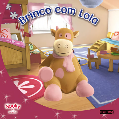  NOUKY E SEUS AMIGOS: BRINCO COM LOLA 