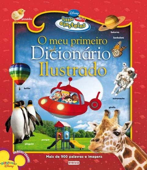  LITTLE EINSTEINS: O MEU PRIMEIRO DICIONÁRIO ILUSTRADO 