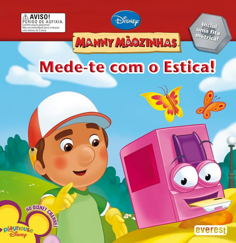  MANNY MÃOZINHAS: MEDE-TE COM O ESTICA! 