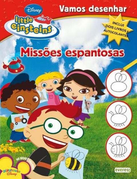  LITTLE EINSTEINS: MISSÕES ESPANTOSAS: VAMOS A DESENHAR 
