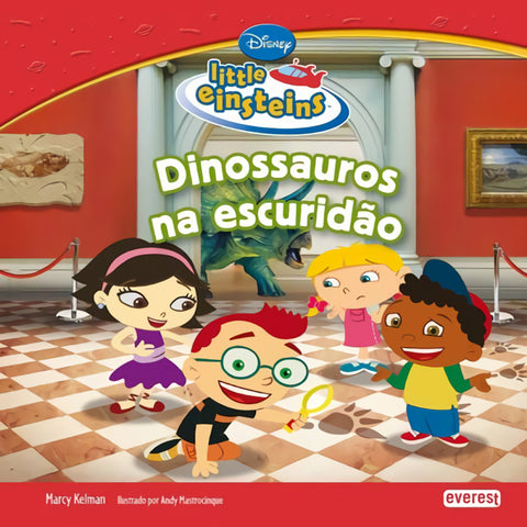  LITTLE EINSTEINS: DINOSSAUROS NA ESCURIDÃO 
