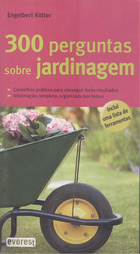  300 PERGUNTAS SOBRE JARDINAGEM 