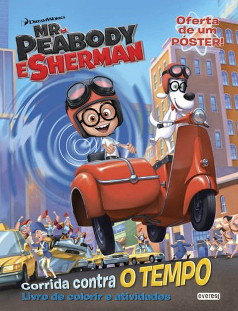  MR: PEABODY E SHERMAN: CORRIDA CONTRA O TEMPO 