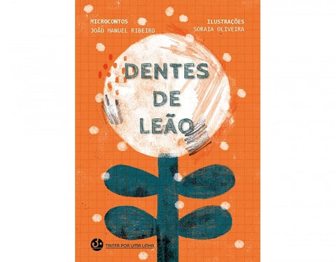  DENTES DE LEÃO 