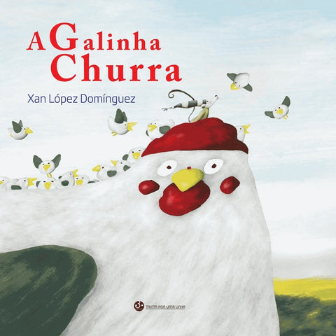  A Galinha Churra 
