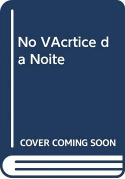 No Vértice da Noite 