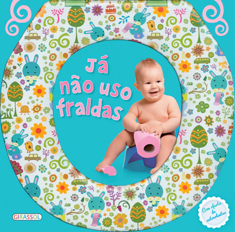  JA NÃO USO FRALDAS 