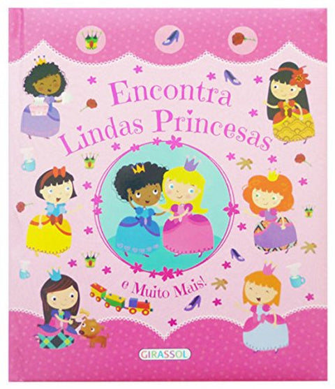  ENCONTRA LINDAS PRINCESAS E MUITO MAIS! 