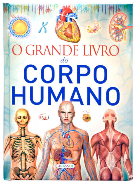  O GRANDE LIVRO DO CORPO HUMANO 