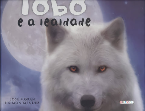  O LOBO E A LEALDADE 