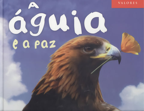  A ÁGUIA E A PAZ 