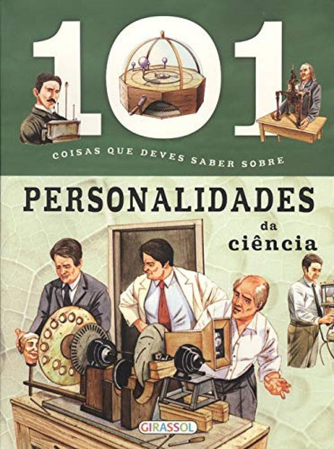  101 coisas que deves saber sobre a...Personalidades da ciência 
